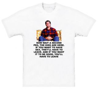 Al Bundy Quote TV Married With Children Funny T Shirt