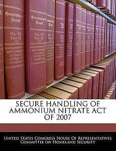 Secure Handling of Ammonium Nitrate Act of 2007 NEW