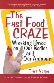 The Fast Food Craze Wreaking Havoc on Our Bodies and Our Animals by 