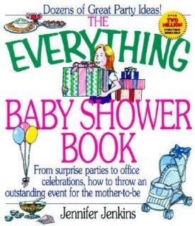 Everything Baby Shower Book From Surprise Parties to Office 