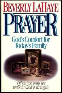 Prayer Gods Comfort for Todays Family by Beverly LaHaye 1990 