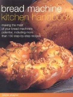 Bread Machine Kitchen Handbook by Jennie Shapter 2005, Paperback 