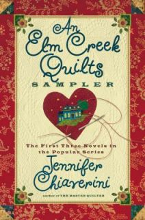 An Elm Creek Quilts Sampler The Quilters Apprentice Round Robin The 