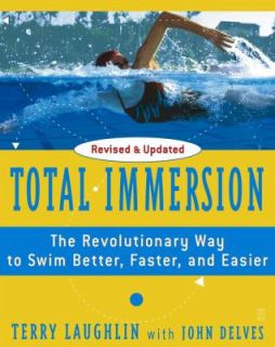 Total Immersion The Revolutionary Way to Swim Better, Faster, and 