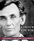 Lincoln Illustrated Biography Philip B Kunhardt and Peter W Kunhardt 