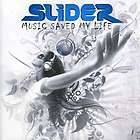 SLIDER   MUSIC SAVED MY LIFE [CD NEW]