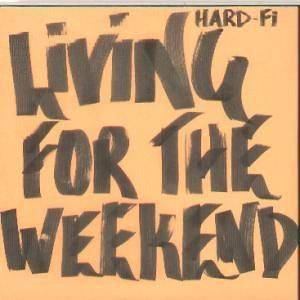 HARD FI living for the weekend CD 1 track radio edit promo in special 