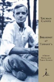 Breakfast at Tiffanys A Short Novel and Three Stories by Truman 