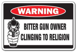 BITTER GUN OWNER Warning Sign mad angry funny crazy gag gift security 