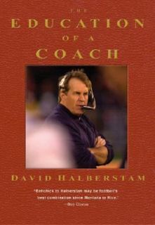 The Education of a Coach by David Halberstam 2005, Hardcover