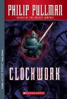 Clockwork by Leonid Gore and Philip Pullman 1999, Paperback