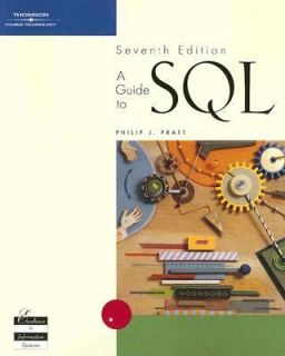 Guide to SQL by Philip J. Pratt 2004, Paperback, Revised