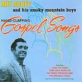 Hand Clapping Gospel Songs by Roy Acuff CD, Apr 2008, Hickory Records 