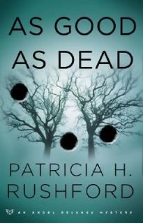 As Good as Dead by Patricia H. Rushford 2005, Paperback