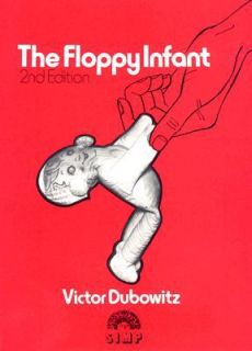 The Floppy Infant Vol. 76 by Victor Dubowitz 2007, Hardcover, Revised 