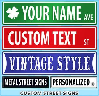 Custom Personalized Street Signs   1000s of Combinations and Styles