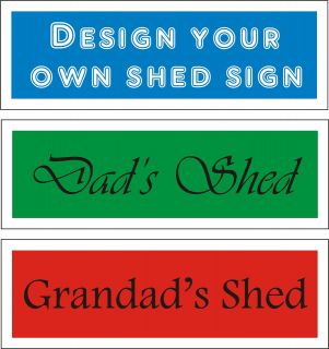 Personalised shed / hut / playhouse sign plaque plate 300x100