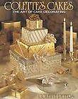 Colettes Cakes The Art of Cake Decorating by Colette Peters (1991 