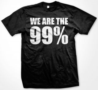 We Are The 99% Occupy Wall Street Financial Political American Protest 