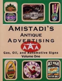 Antique Advertising V1 Book Gas Oil Auto Signs Vintage
