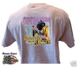 Welding Is My Trade All American Outfitters T Shirt