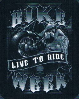 BIKE WEEK LIVE TO RIDE Sturgis Vintage Biker Rally Hot Girls Cool 