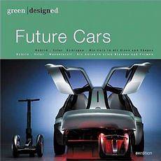 Future Cars: Bio Fuel. Hybrid. Electric. Hydrogen. Fuel