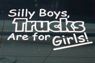   TRUCKS ARE FOR GIRLS Vinyl Decal Window Sticker Auto Car Truck SUV GM