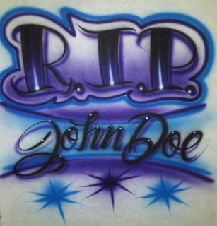 Airbrush Personalized T shirt RIP Custom Name 2 Words Included