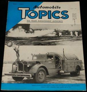 MAY 1945 AUTOMOBILE TOPICS MAGAZINE FEDERAL FIRE FIGHTING TRUCK