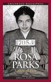 Rosa Parks: A Biography NEW by Joyce A. Hanson