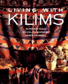 Living with Kilims by Alastair Hull and Nicholas Barnard 1995 