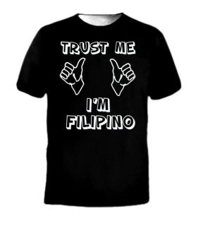 Trust Me Im Filipino Flag Country Funny Humor T Shirt