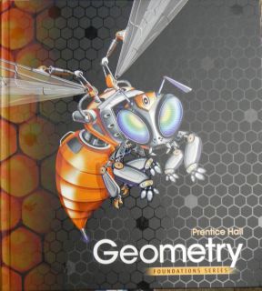 Geometry Prentice Hall Foundations series 2011 ISBN# 97807854694407