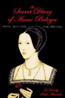 The Secret Diary of Anne Boleyn by Robin Maxwell 2012, CD, Unabridged 