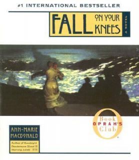 Fall on Your Knees by Ann Marie MacDonald 2002, CD, Abridged