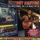 El Mayimbe de la Bachata Bonus Track Limited by Antony Santos CD, Jul 