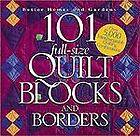 101 Full Size Quilt Blocks and Borders by Better Homes and Gardens 