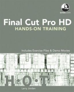 Final Cut Pro HD by Larry Jordan (2004, Paperback)