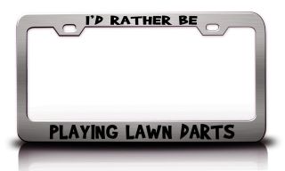 RATHER BE PLAYING LAWN DARTS Sports License Plate Frame COLORS 