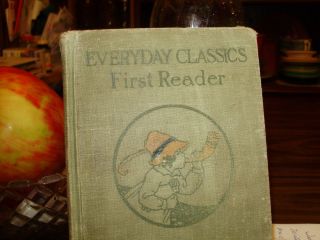 First Reader Everyday Classics OLD BOOK   c.1928 By Macmillan Co.