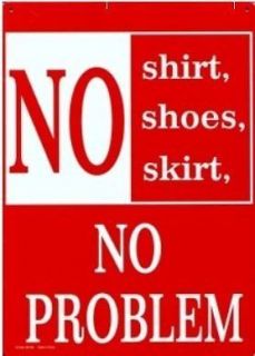 Funny Tin Sign No skirt No Shoes No Problem adult only