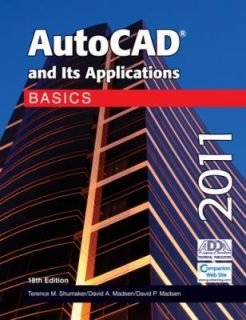 AutoCAD and Its Applications Basics 2011 by David P. Madsen, Terence M 
