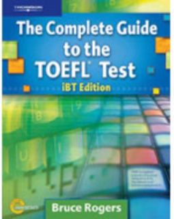 The Complete Guide to the TOEFL Test iBT by Sherrise Roehr, Bruce 