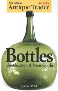 5th edition ANTIQUE TRADER BOTTLES identification & price guide 