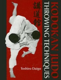 Kodokan Judo Throwing Techniques by Toshiro Daigo 2005, Hardcover 