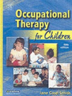 Occupational Therapy for Children by Jane Case Smith 2004, Hardcover 