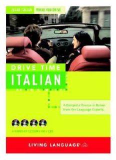 Italian Learn Italian While You Drive 2005, CD Mixed Media, Unabridged 