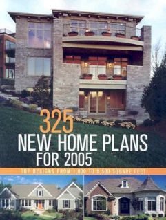 325 New Home Plans For 2005 Todays Top Design Trends 2004, Paperback 