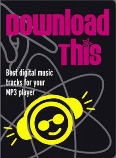   Download This: Best Digital Music Tracks for Your MP3 Player Book